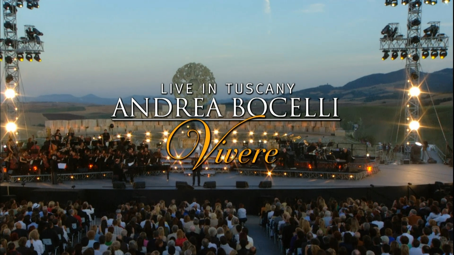 Andrea Bocelli - Vivere: Live in Tuscany